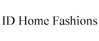 ID HOME FASHIONS