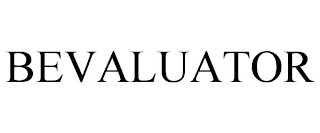 BEVALUATOR