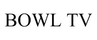 BOWL TV