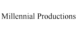 MILLENNIAL PRODUCTIONS