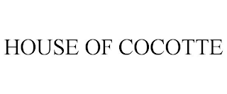 HOUSE OF COCOTTE