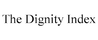 THE DIGNITY INDEX