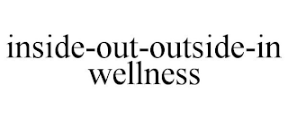 INSIDE-OUT-OUTSIDE-IN WELLNESS