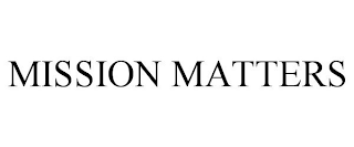 MISSION MATTERS