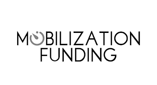 MOBILIZATION FUNDING