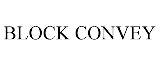 BLOCK CONVEY