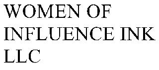 WOMEN OF INFLUENCE INK LLC