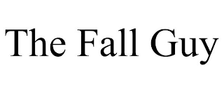 THE FALL GUY