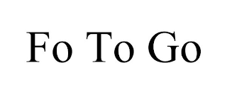 FO TO GO