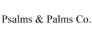 PSALMS & PALMS CO.