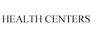 HEALTH CENTERS