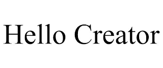 HELLO CREATOR