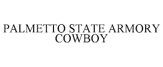 PALMETTO STATE ARMORY COWBOY