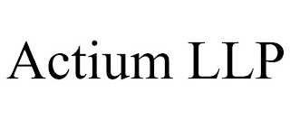 ACTIUM LLP