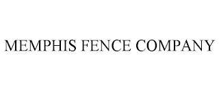 MEMPHIS FENCE COMPANY