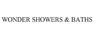 WONDER SHOWERS & BATHS