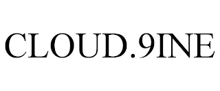 CLOUD 9INE