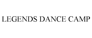 LEGENDS DANCE CAMP