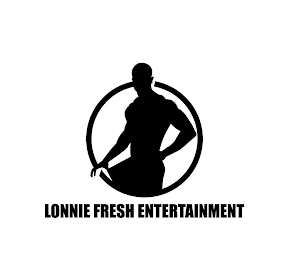 LONNIE FRESH ENTERTAINMENT