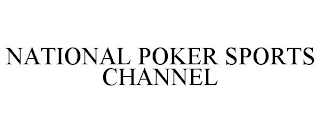 NATIONAL POKER SPORTS CHANNEL