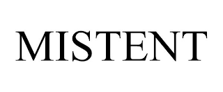 MISTENT