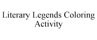 LITERARY LEGENDS COLORING ACTIVITY