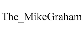 THE_MIKEGRAHAM