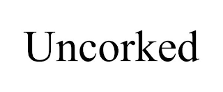 UNCORKED