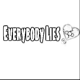 EVERYBODY LIES