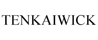 TENKAIWICK