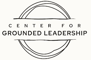 CENTER FOR GROUNDED LEADERSHIP