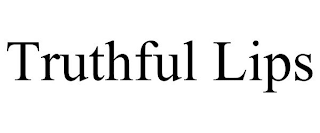 TRUTHFUL LIPS