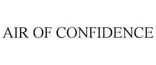 AIR OF CONFIDENCE