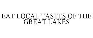 EAT LOCAL TASTES OF THE GREAT LAKES