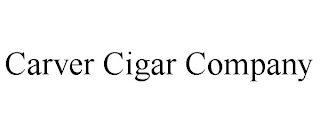 CARVER CIGAR COMPANY