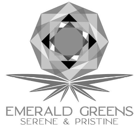 EMERALD GREENS SERENE & PRISTINE