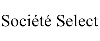 SOCIÉTÉ SELECT