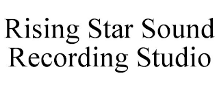 RISING STAR SOUND RECORDING STUDIO