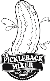 VH PICKLEBACK MIXER REAL PICKLE BRINE