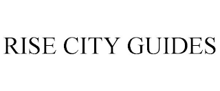 RISE CITY GUIDES