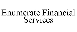 ENUMERATE FINANCIAL SERVICES