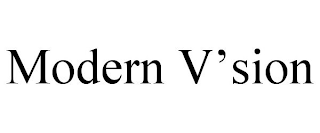 MODERN V'SION