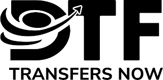 DTF TRANSFERS NOW