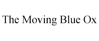 THE MOVING BLUE OX