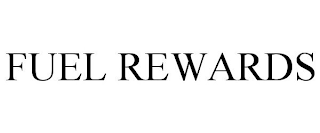 FUEL REWARDS