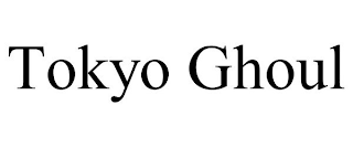 TOKYO GHOUL