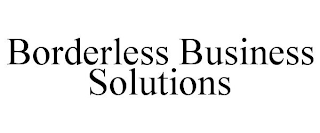 BORDERLESS BUSINESS SOLUTIONS