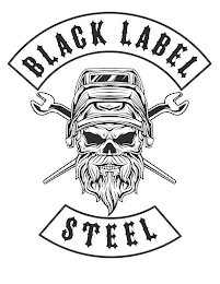 BLACK LABEL STEEL