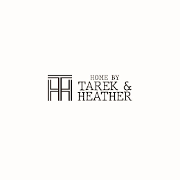 HT HOME BY TAREK & HEATHER