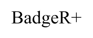 BADGER+